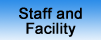 Staff and Facility
